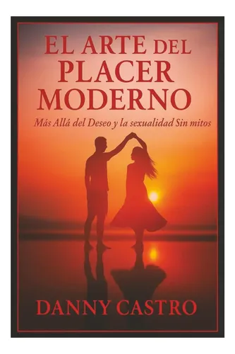El Arte del Placer Moderno
