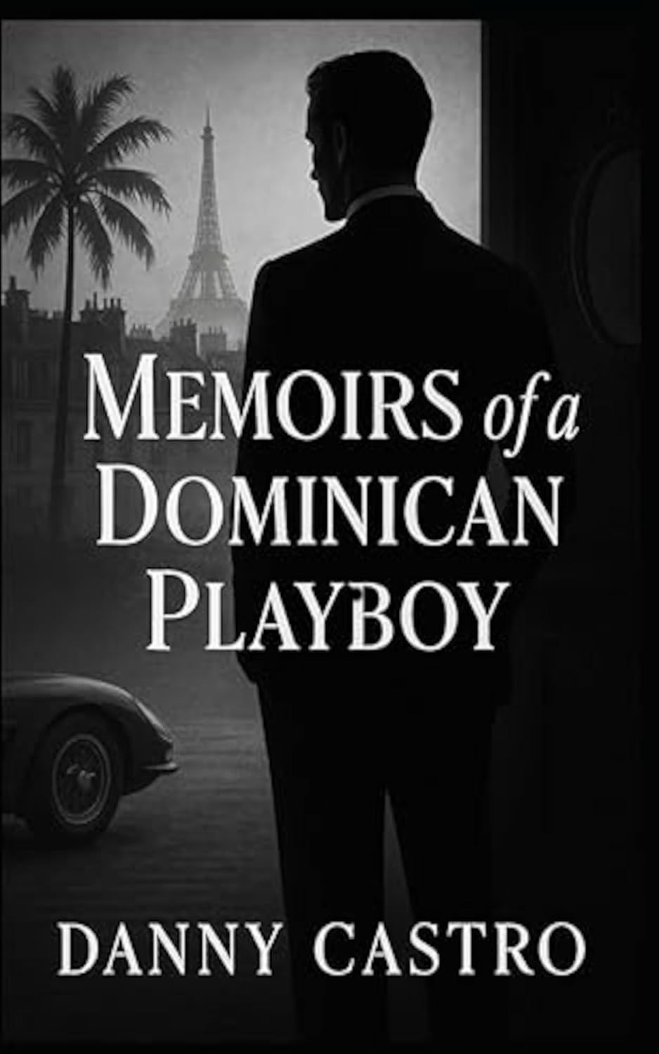 Memoirs of a Dominican Playboy