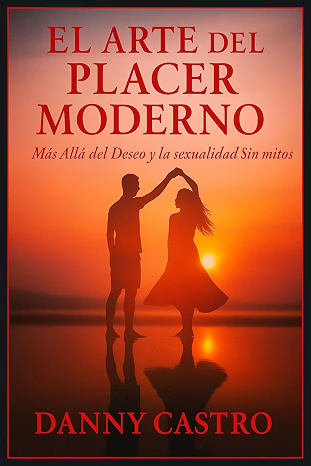 El Arte del Placer Moderno